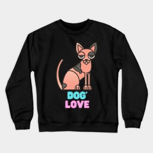 Love dogs Crewneck Sweatshirt